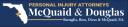 Personal Injury Attorneys McQuaid & Douglas  logo